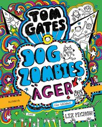 Tom Gates: DOGZOMBIES  äger (för tillfället)