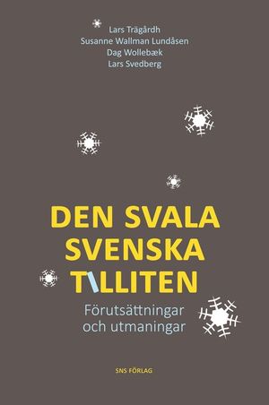 Den svala svenska tilliten : förutsättningar och utmaningar | 1:a upplagan