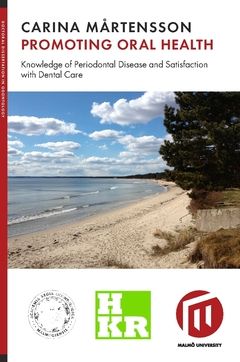 Promoting oral health : knowledge of periodontal disease and satisfaction with dental care | 0:e upplagan