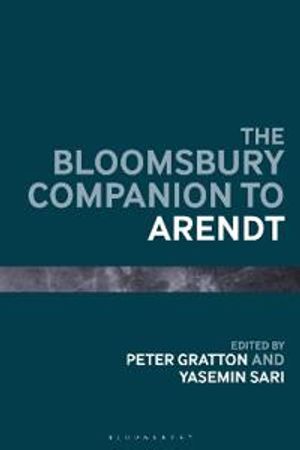 The Bloomsbury Companion to Arendt