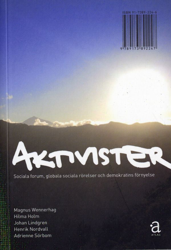 Aktivister : sociala forum, globala sociala rörelser och demokratins förnyelse | 1:a upplagan