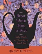 Hedgewitch book of days - spells, rituals, and recipes for the magical year