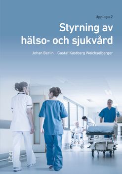 Styrning av hälso- och sjukvård | 2:a upplagan
