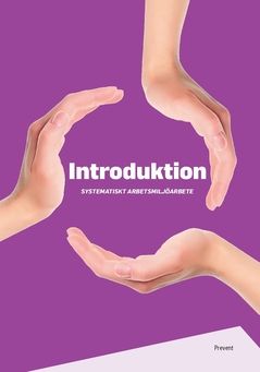 Introduktion Systematiskt arbetsmiljöarbete | 0:e upplagan