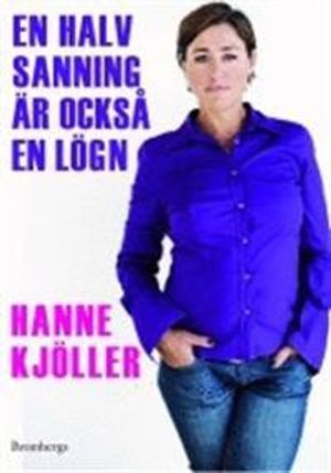 En halv sanning är också en lögn | 1:a upplagan