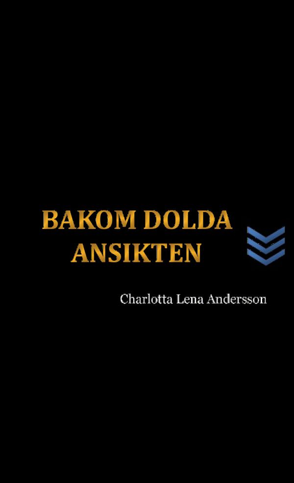 Bakom dolda ansikten | 1:a upplagan