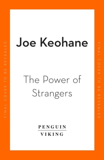 Power of Strangers - The Benefits of Connecting in a Suspicious World | 0:e upplagan