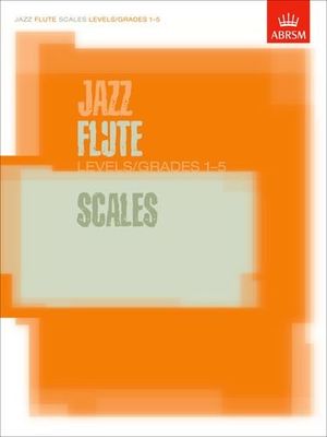 Jazz Flute Scales Levels/Grades 1-5