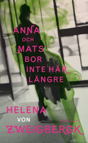 Anna och Mats bor inte här längre | 1:a upplagan