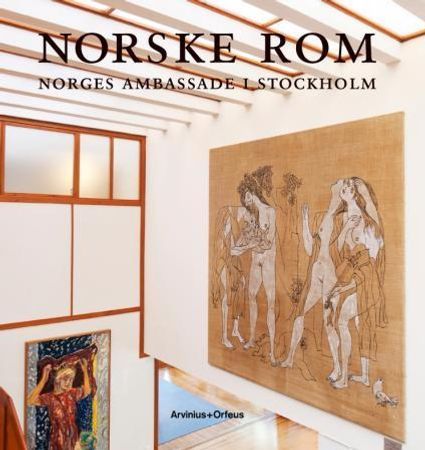 Norske rom : Norges ambassade i Stockholm | 1:a upplagan