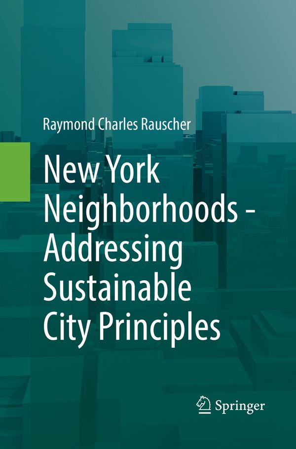 New York Neighborhoods - Addressing Sustainable City Principles | 1:a upplagan