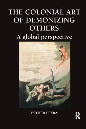 Colonial art of demonizing others - a global perspective | 1:a upplagan