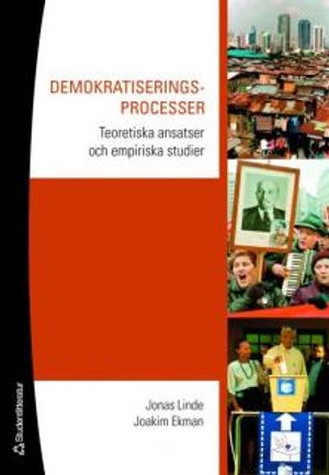 Demokratiseringsprocesser : teoretiska ansatser och empiriska studier | 1:a upplagan