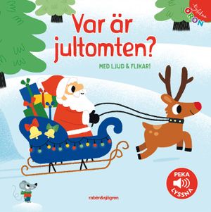 Var är jultomten? - Peka, lyssna | 1:a upplagan