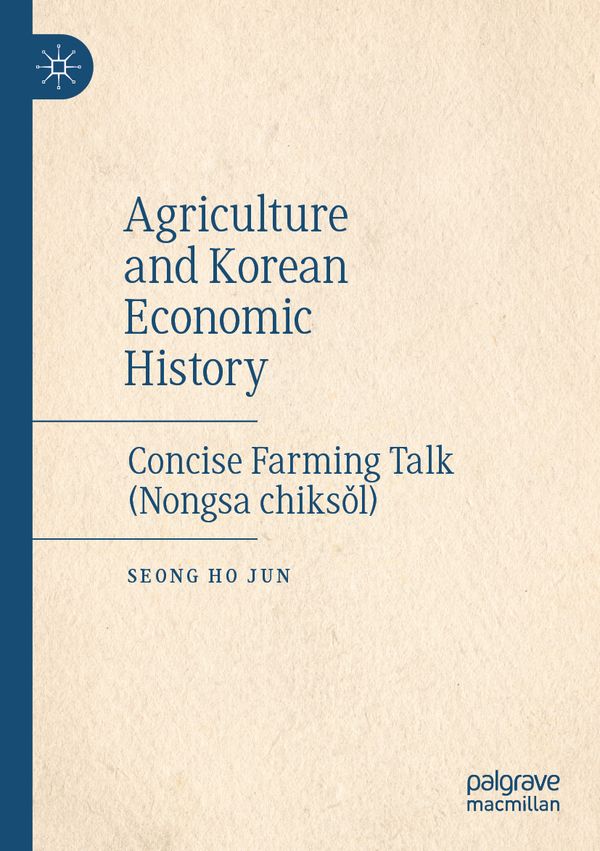 Agriculture and Korean Economic History | 1:a upplagan