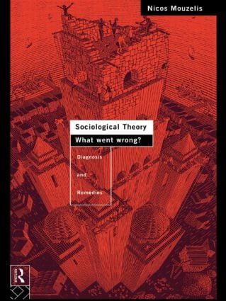 Sociological Theory: What went Wrong? | 0:e upplagan