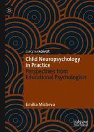 Child Neuropsychology in Practice | 1:a upplagan