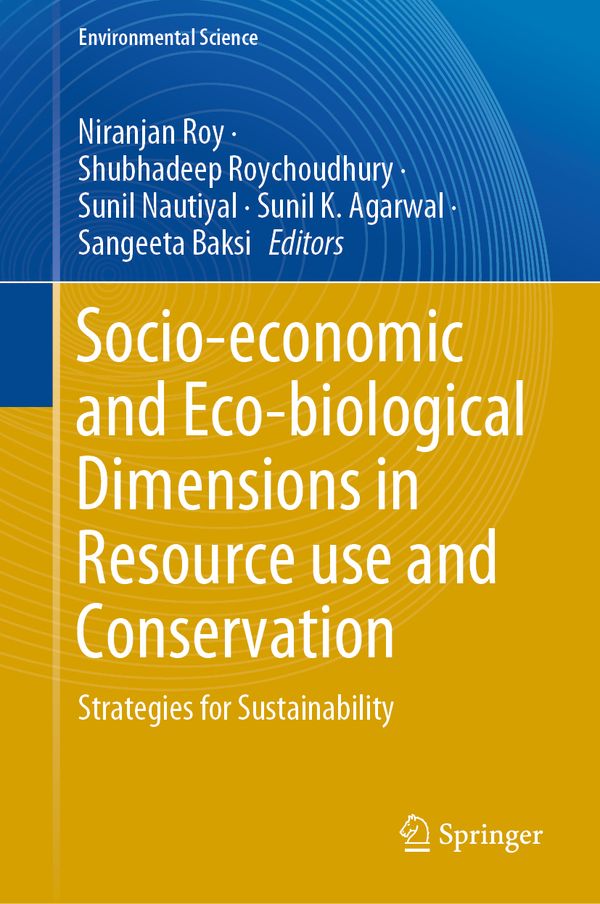Socio-economic and Eco-biological Dimensions in Resource use and Conservation | 1:a upplagan