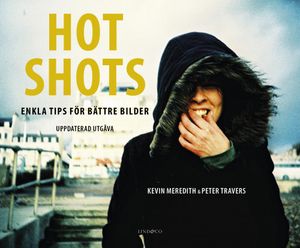 Hot Shots - enkla tips för bättre bilder |  2:e upplagan