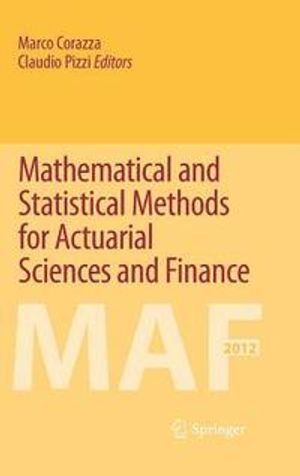 Mathematical and Statistical Methods for Actuarial Sciences and Finance | 1:a upplagan