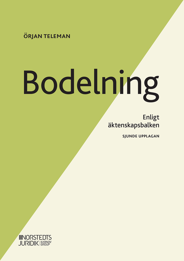 Bodelning : Under äktenskap och vid skilsmässa | 7:e upplagan