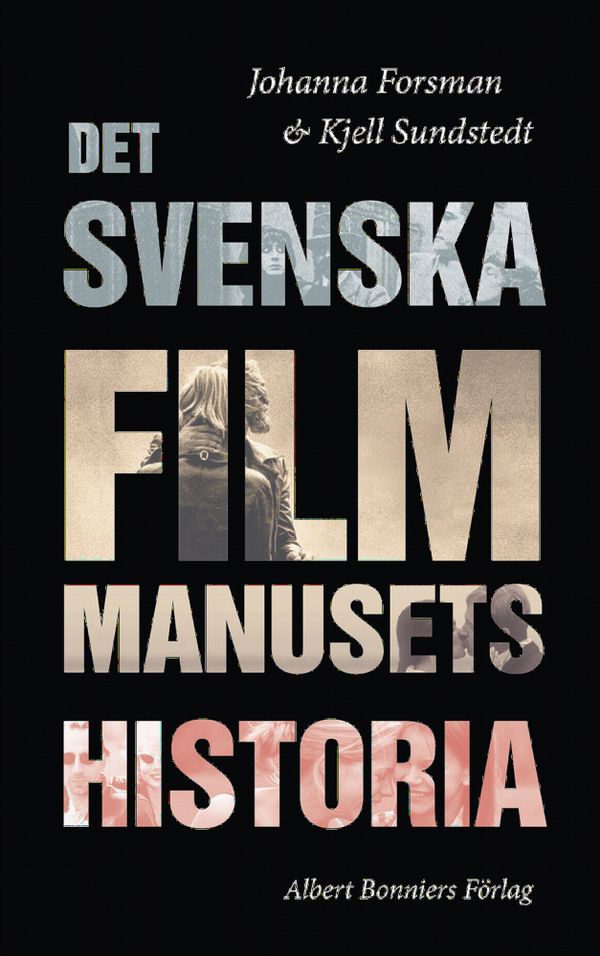 Det svenska filmmanusets historia | 0:e upplagan