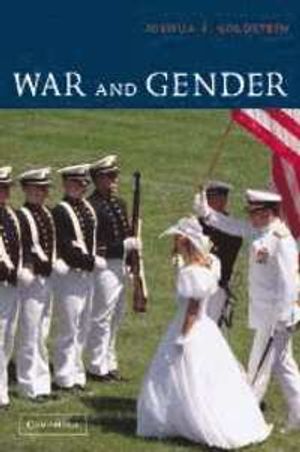 War and Gender: How Gender Shapes the War System and Vice Versa | 1:a upplagan