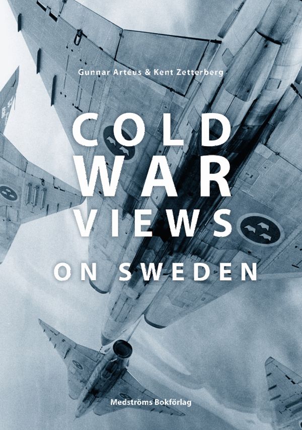 Cold War Views on Sweden | 1:a upplagan