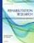 Rehabilitation research - principles and applications (2015)