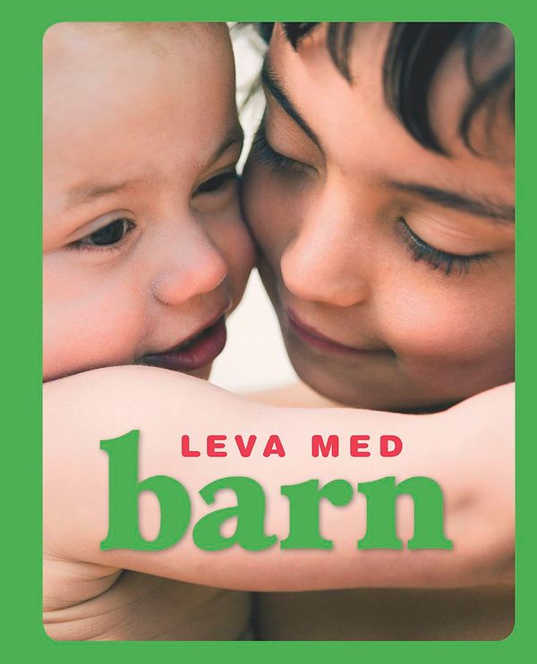Leva med barn | 0:e upplagan
