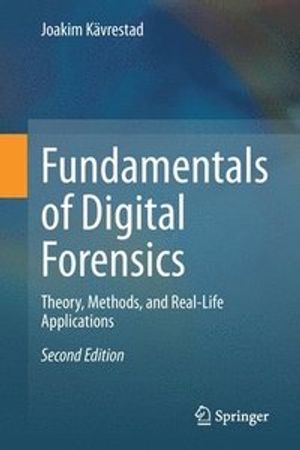 Fundamentals of Digital Forensics |  2:e upplagan