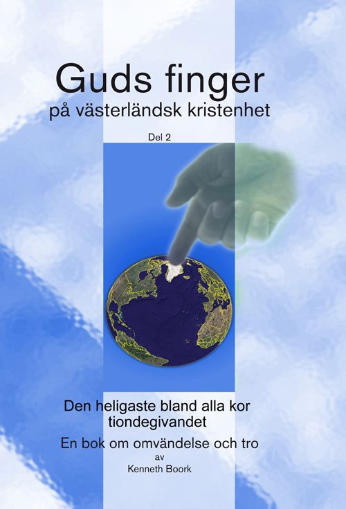 Guds finger på västerländsk kristenhet del 2 | 0:e upplagan