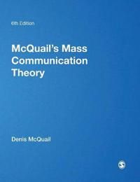 McQuail's Mass Communication Theory | 6:e upplagan