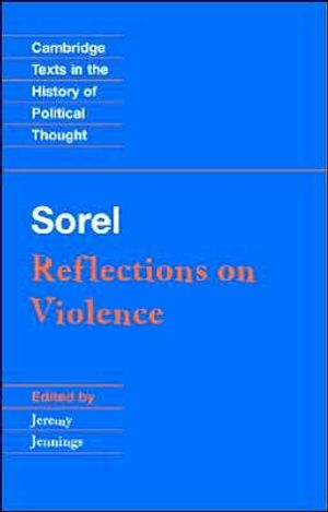 Sorel: Reflections on Violence