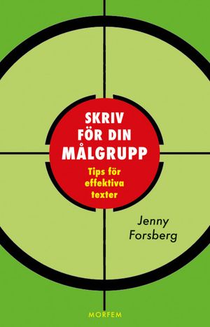 Skriv för din målgrupp | 1:a upplagan