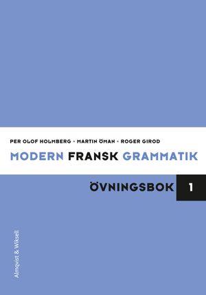 Modern fransk grammatik, Öb 1+Facit | 3:e upplagan