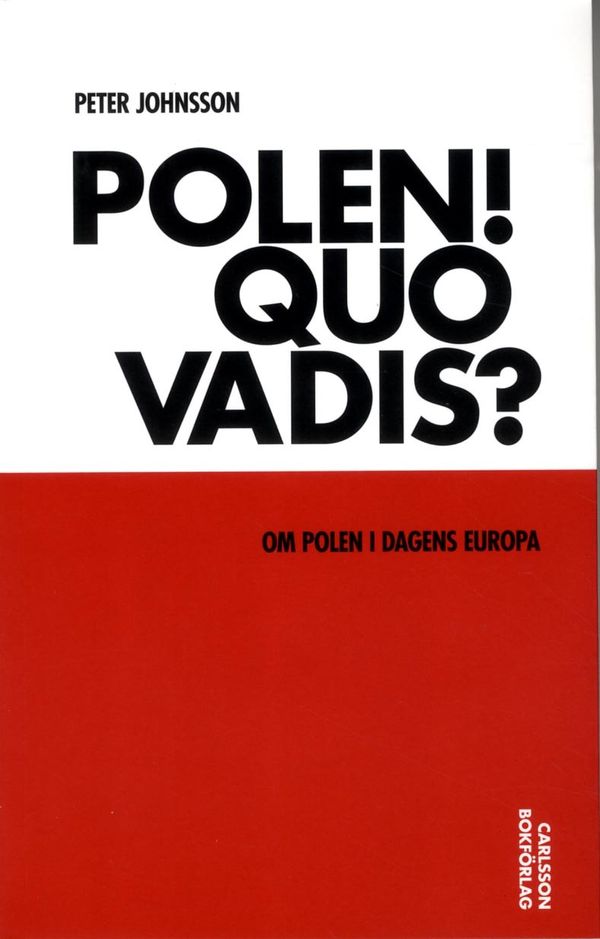Polen! Quo vadis? | 1:a upplagan