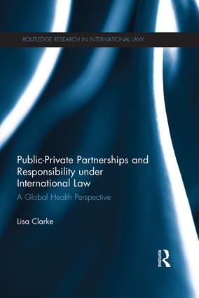Public-Private Partnerships and Responsibility under International Law | 1:a upplagan