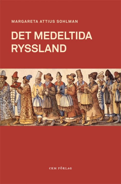 Det medeltida Ryssland | 0:e upplagan