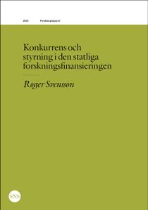 Konkurrens och styrning i den statliga forskningsfinansieringen