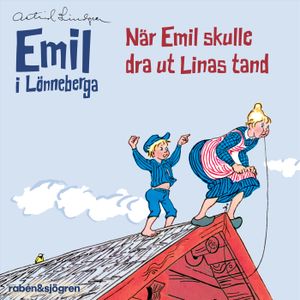 När Emil skulle dra ut Linas tand | 1:a upplagan