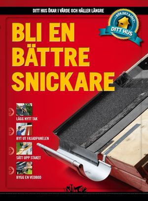 Bli en bättre snickare | 1:a upplagan