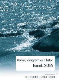 Kalkyl diagram och listor Excel 2016