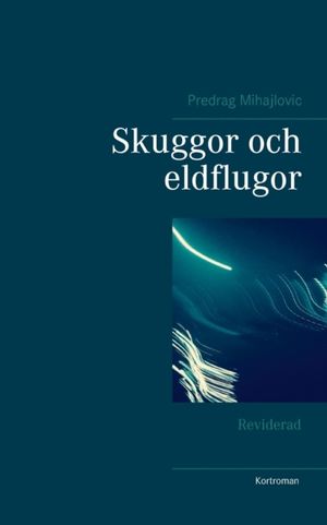 Skuggor och eldflugor |  2:e upplagan