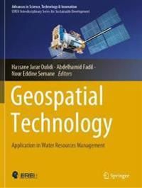Geospatial Technology: Application in Water Resources Management (Advances in Science, Technology & Innovation)