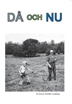 DÅ OCH NU : Fragment från förr i nytt perspektiv | 0:e upplagan