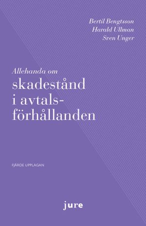 Allehanda om skadestånd i avtalsförhållanden | 4:e upplagan