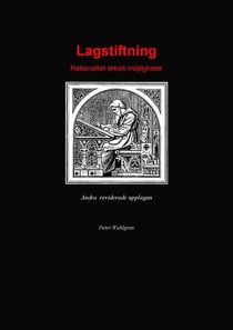 Lagstiftning - Rationalitet, teknik, möjligheter