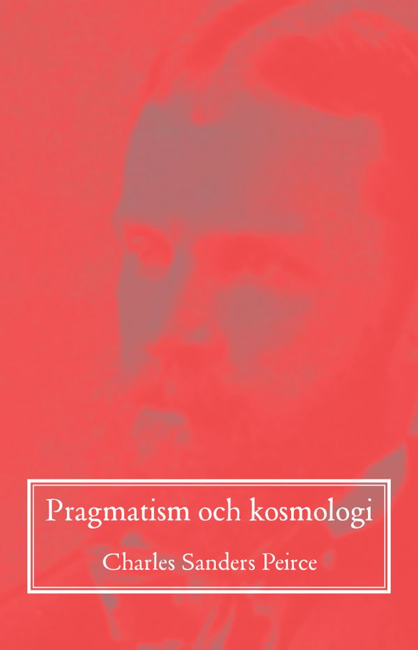Pragmatism och kosmologi | 0:e upplagan