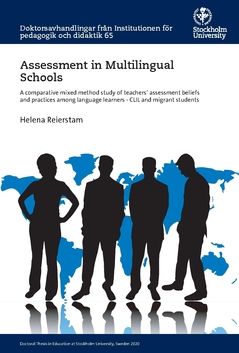 Assessment in Multilingual Schools : A comparative mixed method study of teachers’ assessment beliefs and practices among langua | 0:e upplagan
